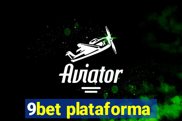 9bet plataforma